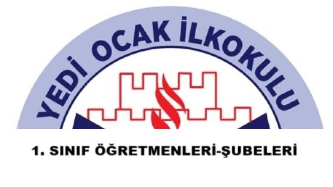 2025-2026 EĞİTİM ÖĞRETİM YILI 1. SINIF ÖĞRETMENLERİ VE ŞUBELERİ